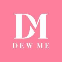 Dew Me