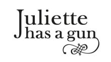 Juliette Has A Gun