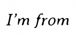 I'm From
