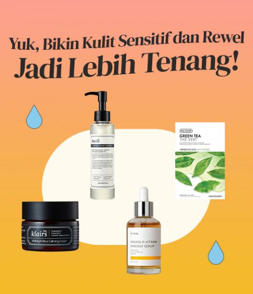 Yuk Bikin Kulit Sensitif dan Rewel Jadi Lebih Tenang