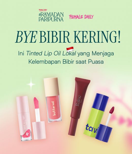 Bye Bibir Kering Ini Tinted Lip Oil Lokal yang Menjaga Kelembapan Bibir Saat Puasa