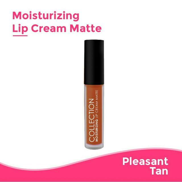 collection lip cream matte