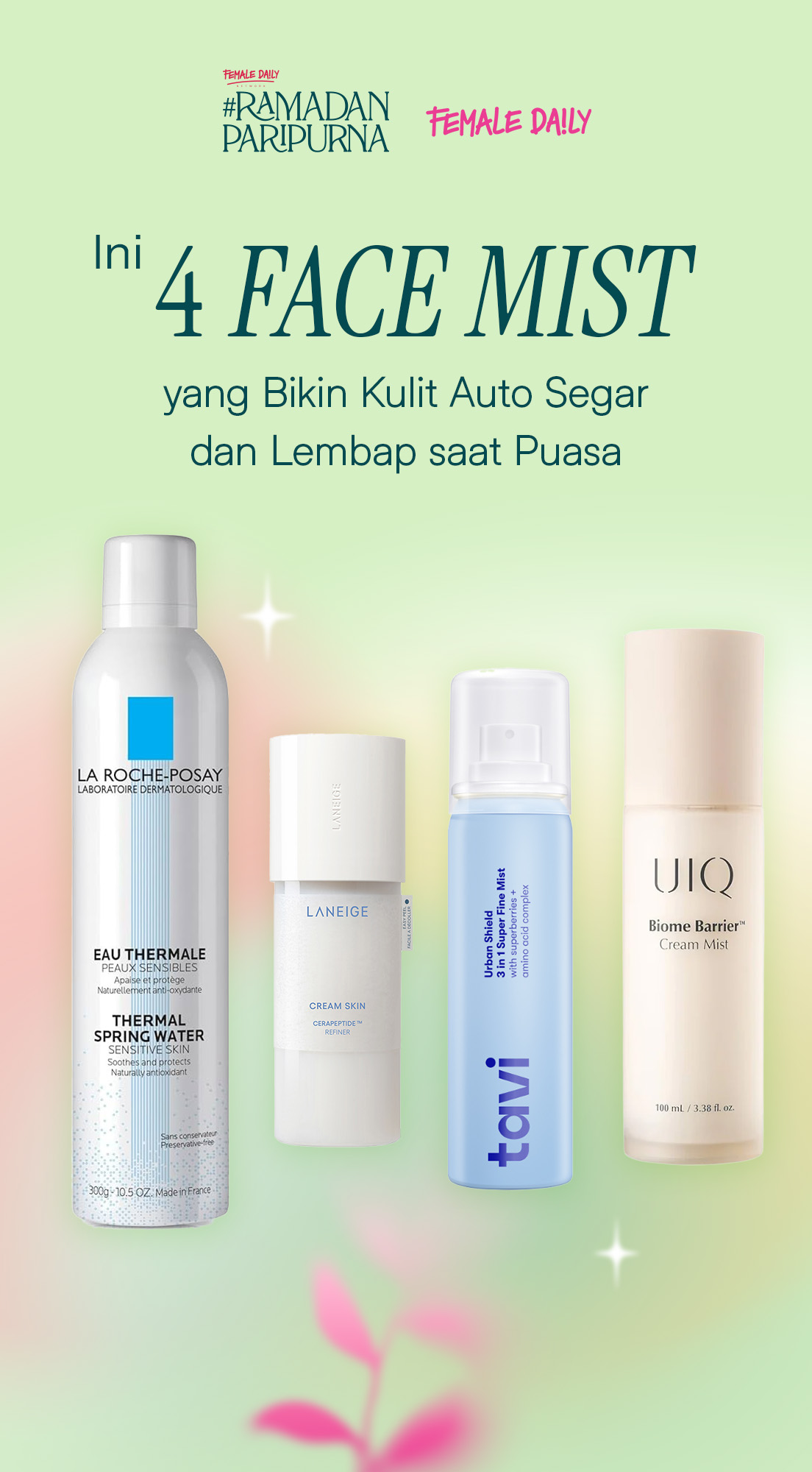 Ini 4 Face Mist yang Bikin Kulit Auto Segar dan Lembap saat Puasa