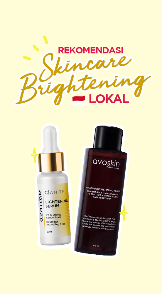 Rekomendasi Skincare Brightening Lokal