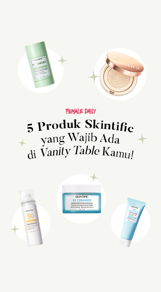 5 Produk Skintific yang Wajib Ada di Vanity Table Kamu